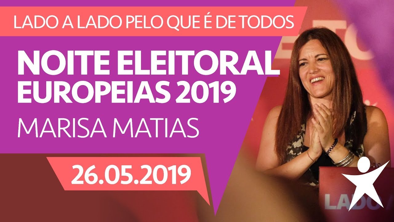 Noite eleitoral - declaração de Marisa Matias | Europeias 2019 | ESQUERDA.NET